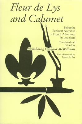 Fleur De Lys and Calumet (Library of Alabama Classics)