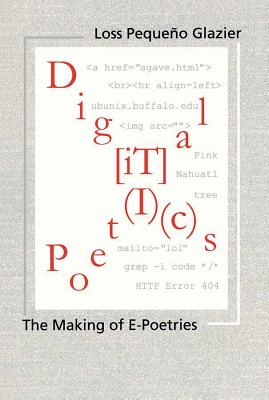 Image for Digital Poetics: The Making Of E-Poetries