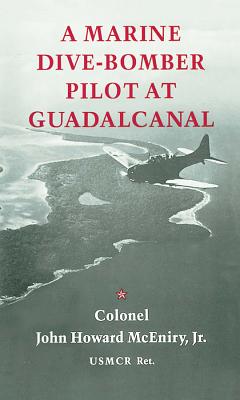 A Marine Dive-bomber Pilot at Guadalcanal