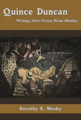 Quince Duncan: Writing Afro-Costa Rican and Caribbean Identity