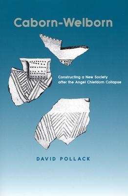 Caborn-Welborn: Constructing a New Society after the Angel Chiefdom Collapse