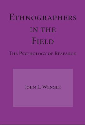 Ethnographers In The Field: The Psychology of Research