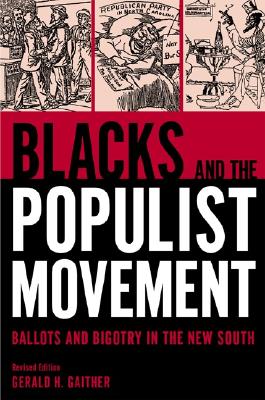 Image for Blacks and the Populist Movement: Ballots and Bigotry in the New South