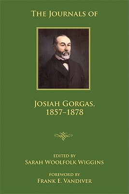 The Journals of Josiah Gorgas, 18571878