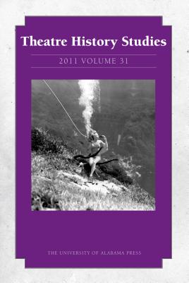 Theatre History Studies 2011: Volume 31