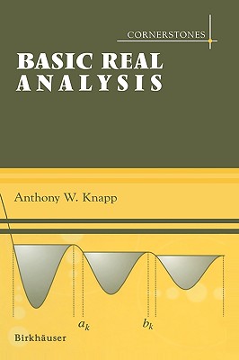 Basic Real Analysis (Cornerstones)