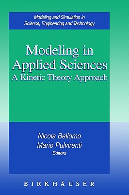 Modeling in Applied Sciences: A Kinetic Theory Approach