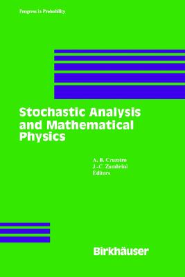 Stochastic Analysis and Mathematical Physics (Progress in Probability, 50)