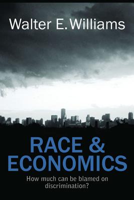Race & Economics: How Much Can Be Blamed on Discrimination (Hoover Institution Press Publication)