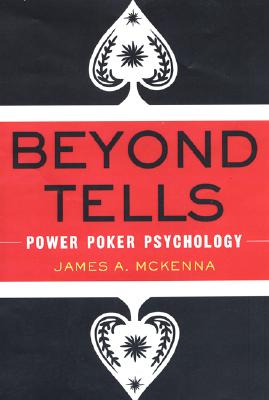 Beyond Tells Power Poker Psychology