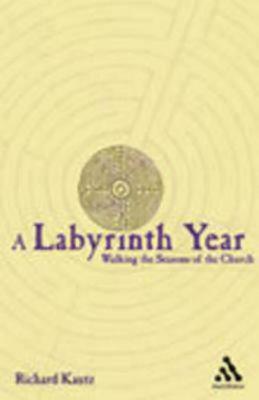 A Labyrinth Year Walking The Seasons Of The Church