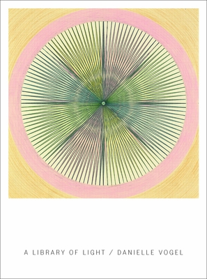 A Library of Light (Wesleyan Poetry Series)