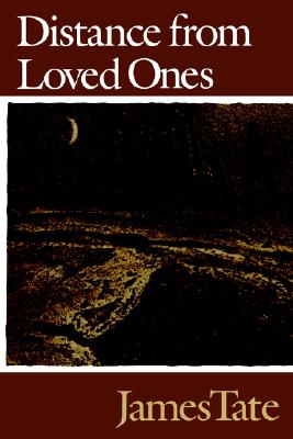 Distance from Loved Ones (Wesleyan Poetry Series)