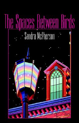 The Spaces Between Birds: Mother/Daughter Poems, 19671995 (Wesleyan Poetry Series)