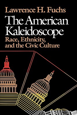 The American Kaleidoscope: Race, Ethnicity, and the Civic Culture
