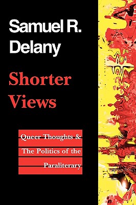 Shorter Views: Queer Thoughts & the Politics of the Paraliterary