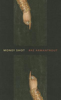 Money Shot (Wesleyan Poetry Series)