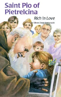 Saint Pio of Pietrelcina: Rich in Love (Encounter the Saints Series, 13)