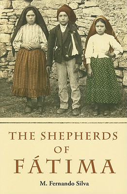 Image for The Shepherds of Ftima The Shepherds of Ftima