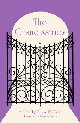 Image for The Grandissimes: A Novel (Brown Thrasher Books Ser.) The Grandissimes: A Novel (Brown Thrasher Books Ser.)