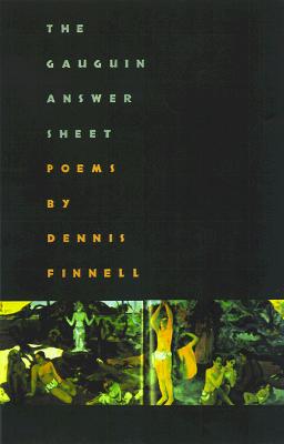 The Gauguin Answer Sheet: Poems (The Contemporary Poetry Ser.)
