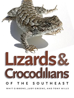 Lizards and Crocodilians of the Southeast (Wormsloe Foundation Nature Books)