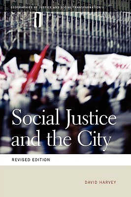 Social Justice and the City (Geographies of Justice and Social Transformation Ser.)