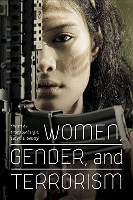 Women, Gender, and Terrorism (Studies in Security and International Affairs Ser.)