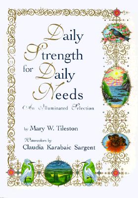 Image for Daily Strength for Daily Needs: An Illuminated Selection