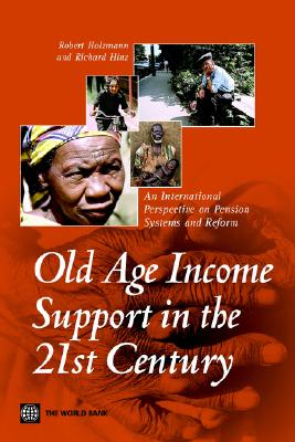 Old-Age Income Support in the 21st Century: An International Perspective on Pension Systems and Reform (Trade and Development)