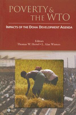Poverty and the WTO: Impacts of the Doha Development Agenda (Trade and Development)