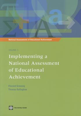 Implementing a National Assessment of Educational Achievement (National Assessments of Educational Achievement)
