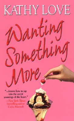 Wanting Something More (Stepp Sisters, Book 3)