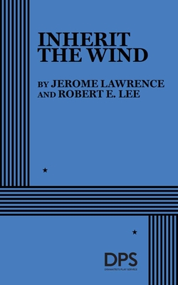 Image for Inherit the Wind (Acting Edition for Theater Productions) Inherit the Wind (Acting Edition for Theater Productions)