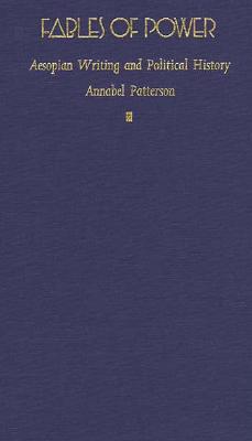 Fables of Power: Aesopian Writing and Political History (Post-Contemporary Interventions)