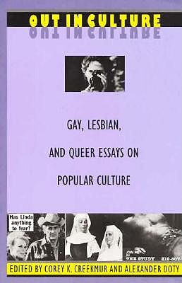 Out in Culture: Gay, Lesbian and Queer Essays on Popular Culture (Series Q)