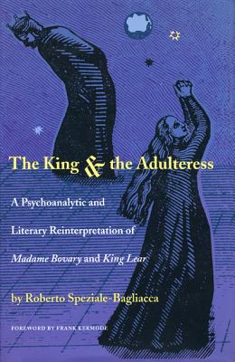 The King & the Adulteress: A Psychoanalytic and Literary Reinterpretation of Madame Bovary and King