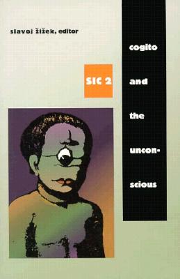 Cogito and the Unconscious: sic 2