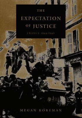 The Expectation of Justice: France, 19441946