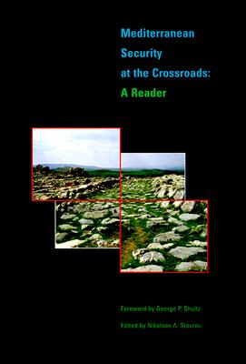 Mediterranean Security at the Crossroads: A Reader