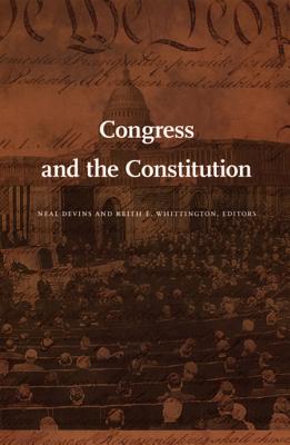 Congress and the Constitution (Constitutional Conflicts)
