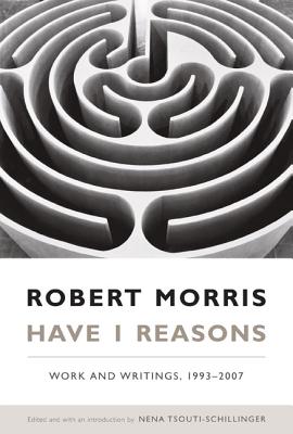 Have I Reasons: Work and Writings, 19932007
