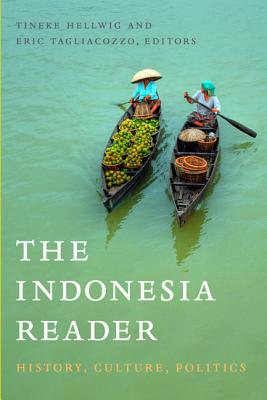 Image for Indonesia Reader, the: History, Culture, Politics