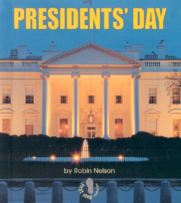 Image for Presidents' Day (First Step Nonfiction American Holidays) Presidents' Day (First Step Nonfiction American Holidays)