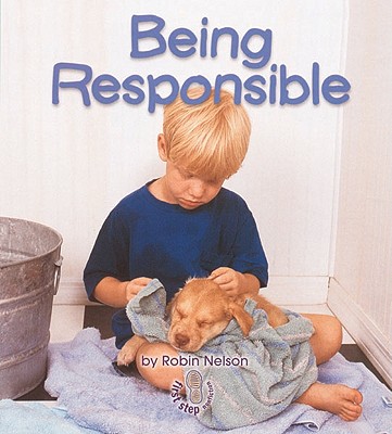 Image for Being Responsible (First Step Nonfiction ? Citizenship)