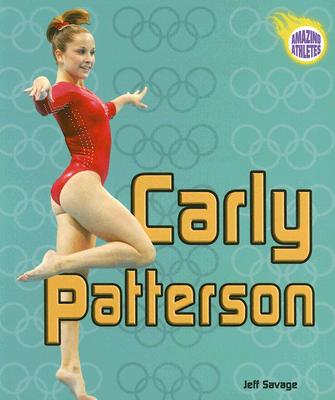 Carly Patterson (Amazing Athletes)