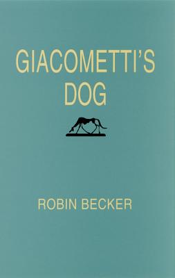 Giacometti's Dog (Pitt Poetry Series)