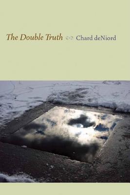 The Double Truth (Pitt Poetry Series)