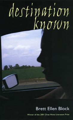 Destination Known (Pitt Drue Heinz Lit Prize)