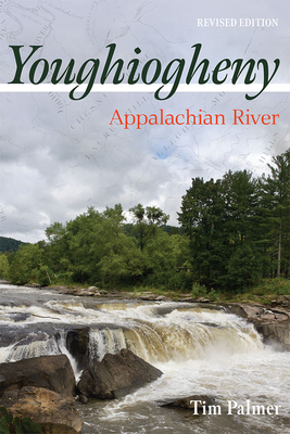 Youghiogheny: Appalachian River, Revised Edition (Regional)